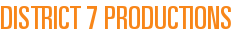 District 7 Productions