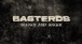 Basterds - Silence and Anger (Lyrics Video)