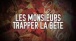 Les Monsieurs - Trapper la bête ( Lyrics vidéo )
