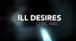 These Silent Waves - Ill Desires (Official Lyric Video)