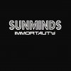 SUNMINDS : Immortality