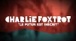 Charlie Foxtrot - Le futur est inécrit (Lyrics Vidéo)