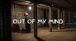 THIRD PLACE - Out of My Mind (Official Music Video)