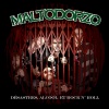 Maltodorzo : Dsastres, Alcool et Rock n' Roll