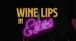 Wine Lips - Eyes (official video)