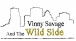 Vinny Savage & The Wild Side