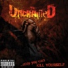 The Unchained : Only you can kill yourself