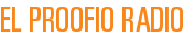 El Proofio Radio