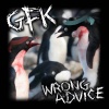 Wrong Advice : GFK vs Wrong Advice