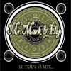 Mr.Mark & FLip : Le temps va vite(demo mars 2012)