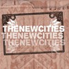 The New Cities : CD/EP