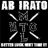 Ab Irato : Better Luck Next Time