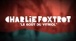 Charlie Foxtrot - Le goût du vitriol (Lyrics Vidéo)