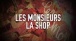 Les Monsieurs - La shop ( Lyrics vido )