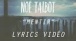 Noé Talbot - Mentir (Lyrics video Officiel)