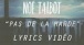 No Talbot - Pas de la marde (Lyrics Video officiel)