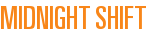 Midnight Shift