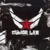 Major Lee : Ca Passe [ou] Ca Casse