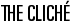 The Clich