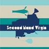  : Second Hand Virgin