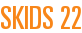 Skids 22