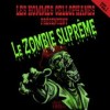  : les hommes cellophanes presente le zombies supreme