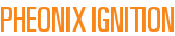 Pheonix Ignition