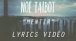 No Talbot - Mentir (Lyrics video Officiel)