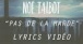 Noé Talbot - Pas de la marde (Lyrics Video officiel)