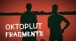 Oktoplut - Fragments ( Lyrics vidéo )