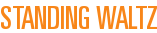 Standing Waltz