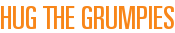 Hug the Grumpies