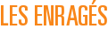 Les Enrags
