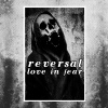 Reversal / Love In Fear : Split
