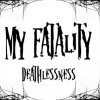 My Fatality : Deathlessness (Single)