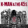 K-Man & the 45s : Stand with The Youth