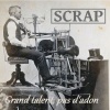 Scrap : Grand talent pas d'adon