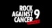 Rock Against Cancer 9 teaser