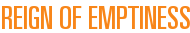 Reign of Emptiness