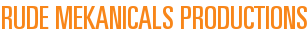 Rude Mekanicals Productions