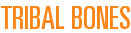 Tribal bones
