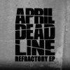 April Deadline : Refractory EP